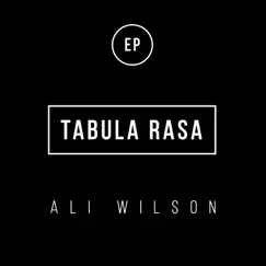 Tabula Rasa - Single by Ali Wilson, Andy Farley & Matt Smallwood album reviews, ratings, credits