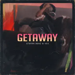 Get Away - Single by Stefan Benz & VEX album reviews, ratings, credits