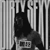 Dirty Sexy (Mooke RMX) - Single album lyrics, reviews, download