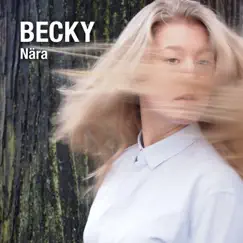 Nära - EP by Becky album reviews, ratings, credits