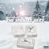 The Snow Is Here - Single album lyrics, reviews, download