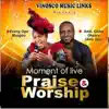 Moments of Live Praise & Worship album lyrics, reviews, download