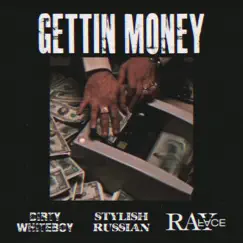 GETTIN MONEY (feat. RayFace) Song Lyrics