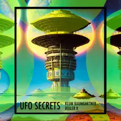 Ufo Secrets - Single by Klum Baumgartner & Boiler K album reviews, ratings, credits