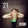 21 With You - Single album lyrics, reviews, download