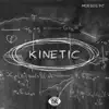 Kinetic - Single album lyrics, reviews, download