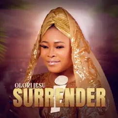 I Surrender - Single by Olori Jesu album reviews, ratings, credits