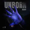 Unborn - Single album lyrics, reviews, download