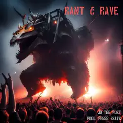 Rant & Rave - Single by JD THE POET album reviews, ratings, credits