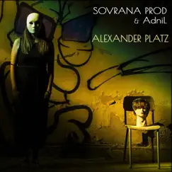 Alexander Platz - EP by Sovrana Prod & AdniL album reviews, ratings, credits