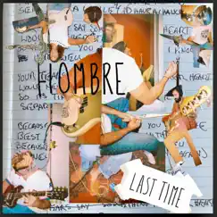 Last Time - Single by Hombre album reviews, ratings, credits