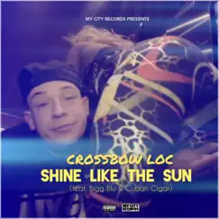 Shine Like the Sun (feat. Bigg Blu & Cuban Cigar) Song Lyrics