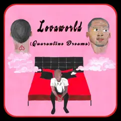 Lovaworld (Quarantine Dreams) by AJ Lova album reviews, ratings, credits