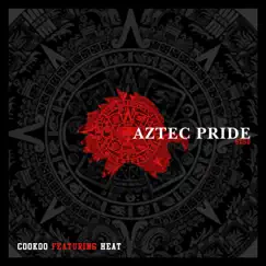 Aztec Pride SDSU (feat. Heat) - Single by COOKOO & South Psycho Cide album reviews, ratings, credits