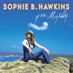 Free Myself by Sophie B. Hawkins album reviews, ratings, credits