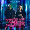 Take Me On the Floor - Single album lyrics, reviews, download
