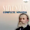 Saint-Saëns: Complete Sonatas album lyrics, reviews, download