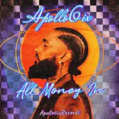 All Money In - Single by Apollo6ix album reviews, ratings, credits