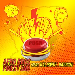 Push (feat. Kalibwoy & Darr3n) - Single by Afro Bros & Finest Sno album reviews, ratings, credits