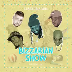 Bizzarian Show (feat. Blew) - Single by Starz Of Da Bizzare album reviews, ratings, credits
