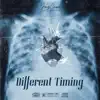Different Timing - EP album lyrics, reviews, download