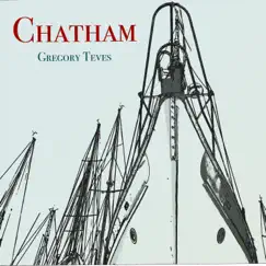 Chatham - Single by Gregory Teves album reviews, ratings, credits