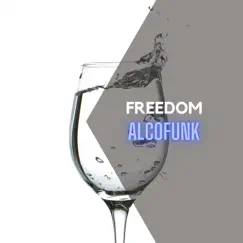 ALCOFUNK - Single by Freedom album reviews, ratings, credits