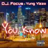 You Know (feat. Yung Yizzo) - Single album lyrics, reviews, download