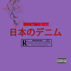 Japanese denim - Single by Moneyman Keyz album reviews, ratings, credits