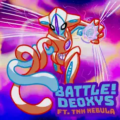 Battle! Deoxys (from Pokémon FireRed & LeafGreen) (feat. TNH Nebula) Song Lyrics