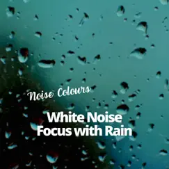 White Noise Focus with Rain (Violin & Cello) by Meditation & Stress Relief Therapy, Relaxation Sleep Meditation & Noise Colours album reviews, ratings, credits