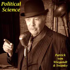 Political Science - Single by Patrick Von Wiegandt & Swanky album reviews, ratings, credits