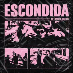 Escondida - Single by EL TRAKETO & Sewel album reviews, ratings, credits