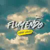 Fluyendo - Single album lyrics, reviews, download