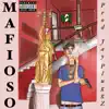 Mafioso - EP album lyrics, reviews, download