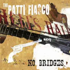 No Bridges - EP by The Patti Fiasco album reviews, ratings, credits