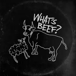 What's Beef? (feat. Black Hart) Song Lyrics