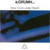 Silver Circle under PlàstiC album lyrics, reviews, download