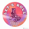Let's Roll (feat. D'vibes & GMB R33D) - Single album lyrics, reviews, download