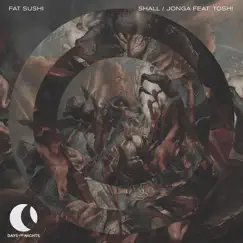 Shall / Jonga - EP by Fat Sushi album reviews, ratings, credits