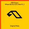 Where We Go From Here Pt. 3 album lyrics, reviews, download