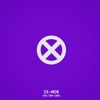 Ex-Men (feat. Tory Lanez) - Single album lyrics, reviews, download