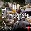 El mugroso - Single album lyrics, reviews, download