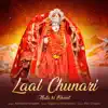 Laal Chunari (Mata Ki Bheint) - Single album lyrics, reviews, download