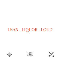 Lean Liquor Loud (feat. Tone EZ) - Single by SilverSpoon album reviews, ratings, credits