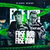 Fase Boa e Fase Ruim (feat. MK no Beat) - Single album lyrics, reviews, download