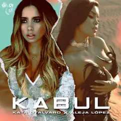 Kabul - Single by Kata Otalvaro & Aleja López album reviews, ratings, credits