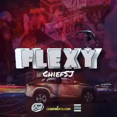 Flexy - Single by Chief Saint James album reviews, ratings, credits