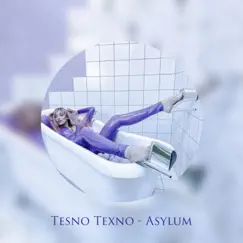 Asylum - EP by Tesno texno album reviews, ratings, credits