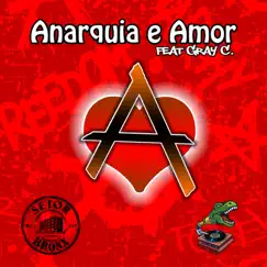 Anarquia e amor - Single by Setor Bronx, Gray C. & T-Rex album reviews, ratings, credits